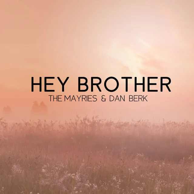 Hey Brother