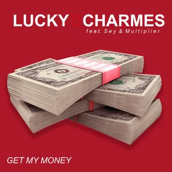 Get My Money by Charmes