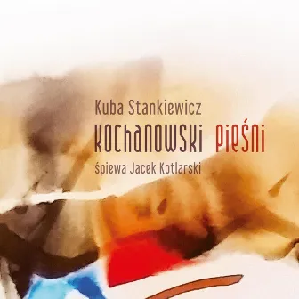 Kochanowski Pieśni by Kuba Stankiewicz