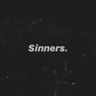 Sinners. by Bnjmnevns