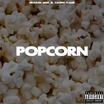 Popcorn by Dragxn Wise