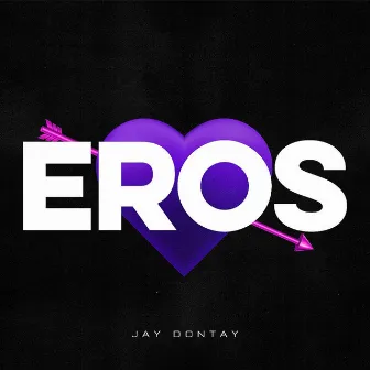 Eros by Jay Dontay