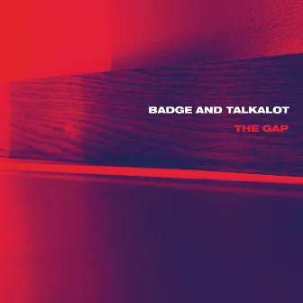 The Gap by Badge and Talkalot