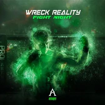 Fight Night by Wreck Reality