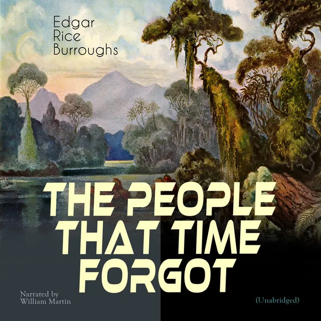 The People That Time Forgot (Unabridged)