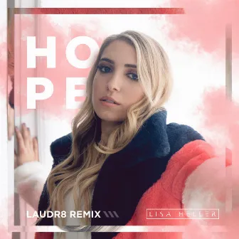 Hope (Laudr8 Remix) by Laudr8