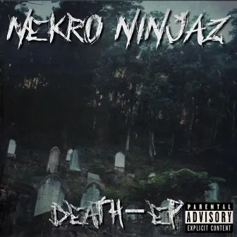 Death by Nekro Ninjaz