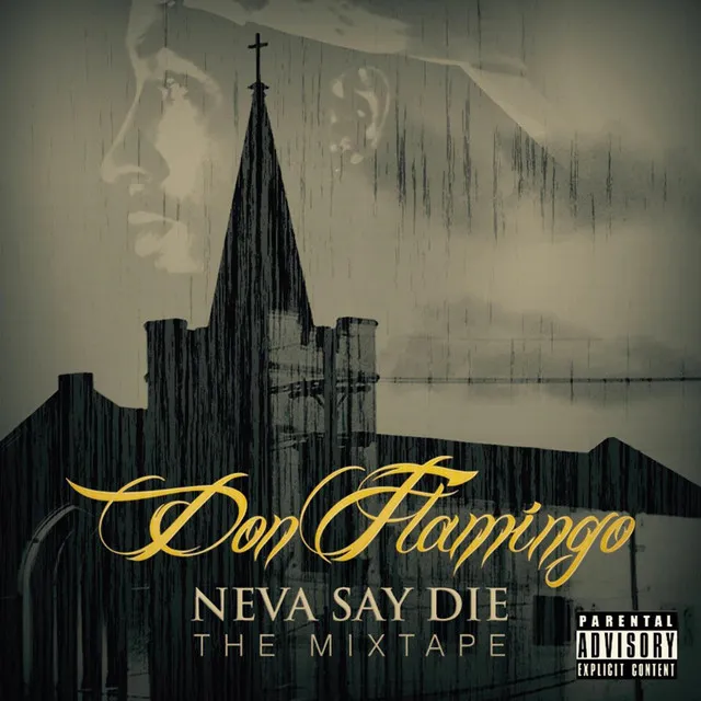 Neva Say Die (The Mixtape)