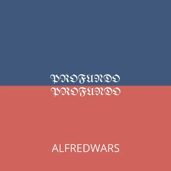 Profundo by Alfred Wars