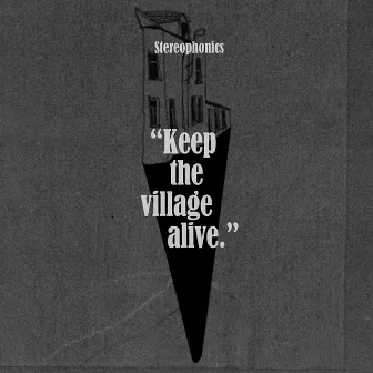 Keep the Village Alive (Deluxe) by Stereophonics