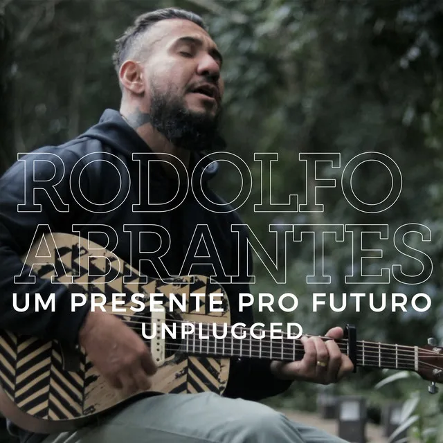 Um Presente Pro Futuro - Unplugged