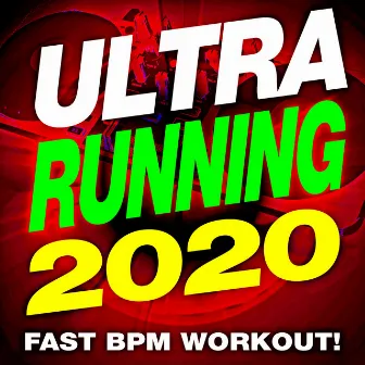 Ultra Running 2020 - Fast BPM Workout by Remix Workout Factory