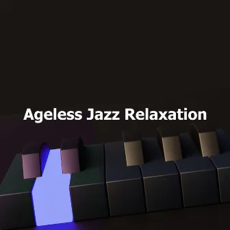 Ageless Jazz Relaxation by Coffeehouse Quartet