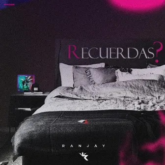 RECUERDAS by Ranjay