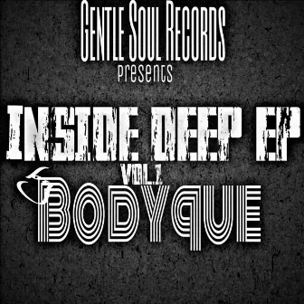 Inside Deep EP, Vol. 1 by BodyQue