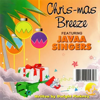 Chris-mas Breeze (feat. Javaa Singers) - Single by Dwight Pinkney