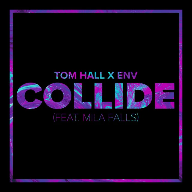 Collide (feat. Mila Falls)