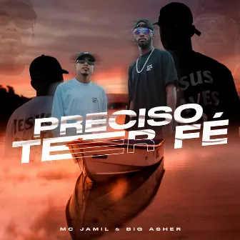 Preciso Ter Fé by Big Asher