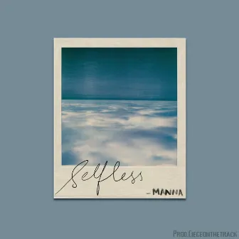 Selfless by Manna Muzic