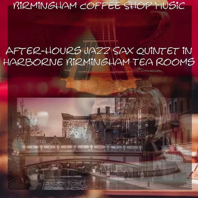 After-hours Jazz Sax Quintet in Harborne Birmingham Tea Rooms