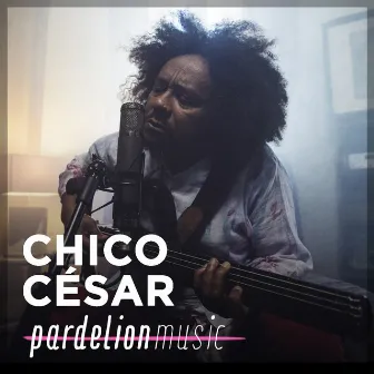 Chico César Live On Pardelion Music by Pardelion Music