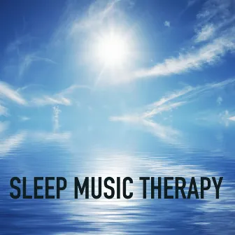 Sleep Music Therapy - Sleeping Songs, Sleep Music to Help You Relax All Night, Long Sleeping Songs and Deep Sleep Music for Relaxation, Meditation, Massage, Yoga and Relax at the Spa, Healing Meditation by Relaxing Music House