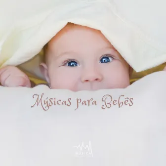 Músicas para Bebês by Música para Dormir Rápido