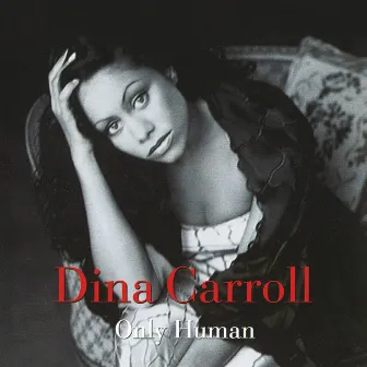 Only Human by Dina Carroll