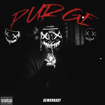 Purge by Demon Baby