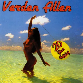 20 Year Holiday by Verden Allen