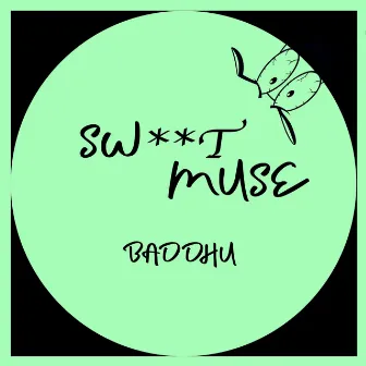 Sw**t Muse by Baddhu