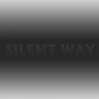 Silent Way by Silent Way