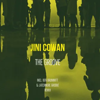 The Groove EP by Jini Cowan