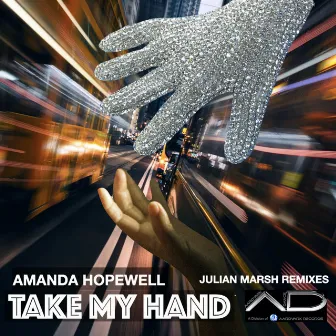 Take My Hand (Julian Marsh Remixes) by Julian Marsh