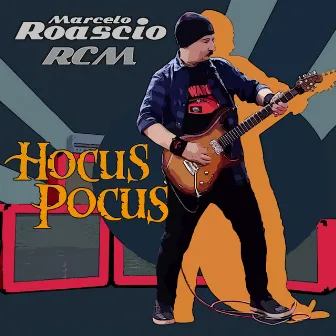 Hocus Pocus by Marcelo Roascio RCM