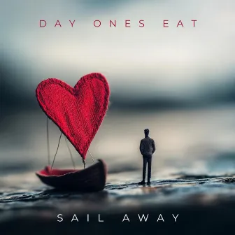 Sail Away by Day Ones Eat