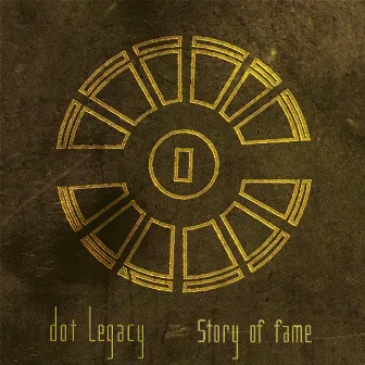 Story of Fame by Dot Legacy