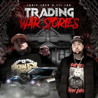 Trading War Stories by Lazie Locz