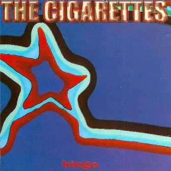 Bingo (25th Anniversary Deluxe Edition) by The Cigarettes