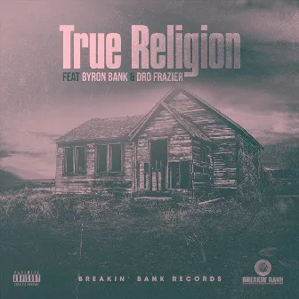 True Religion by Dro Frazier