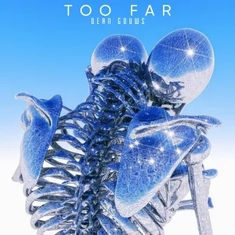 Too Far by Dean Gouws