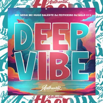 Deep Vibe by DJ Nolo 011