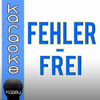 Fehlerfrei + Karaokeversion by The Kisslcats