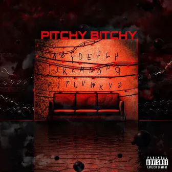 Pitchy Bitchy by Killa Z