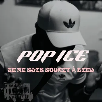 JE ME SUIS SOUMIT A DIEU by Pop ice