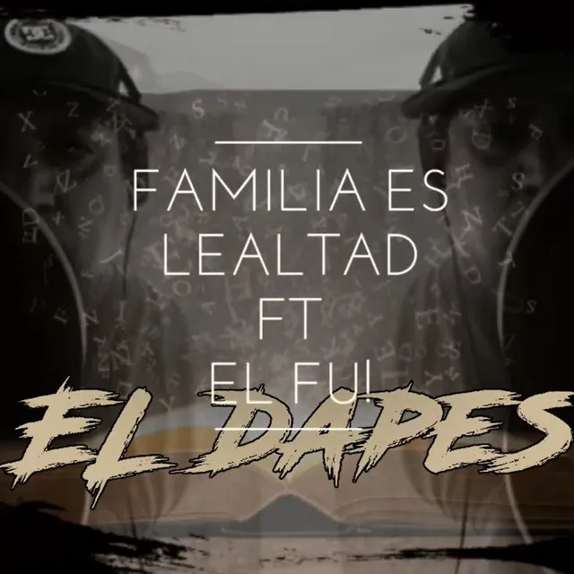 Familia es lealtad