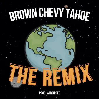 Brown Chevy Tahoe (The Remix) by Jalil