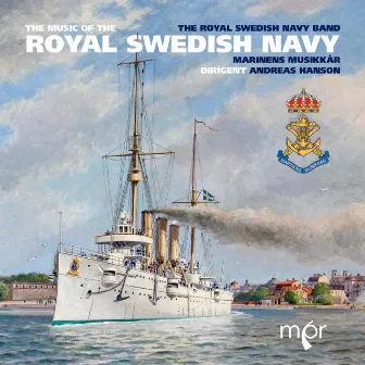 The Music of the Royal Swedish Navy by Royal Swedish Navy Band