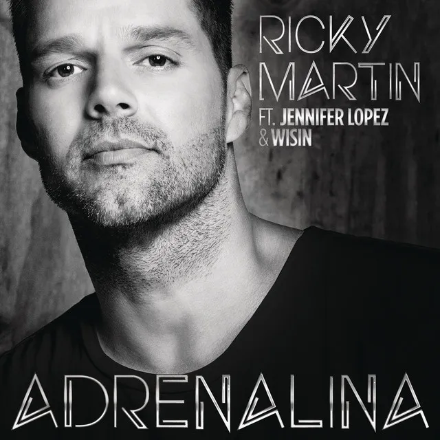 Adrenalina (feat. Jennifer Lopez & Ricky Martin)