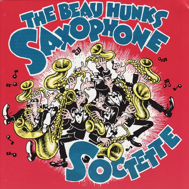 The Beau Hunks Saxophone Soctette